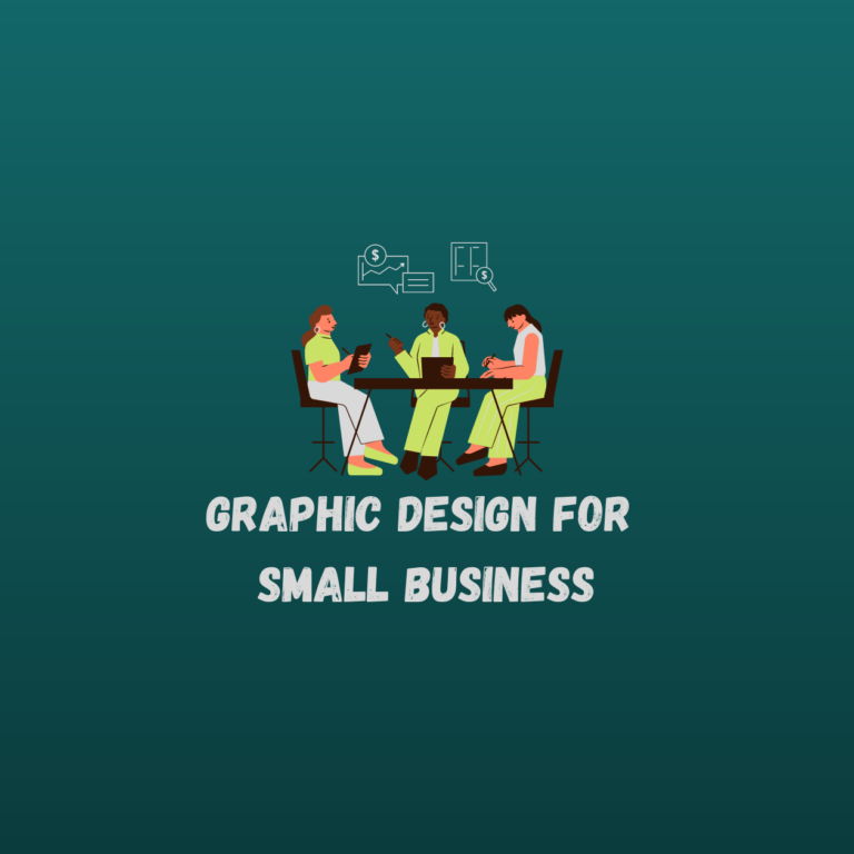 Graphic Design for Small businesses