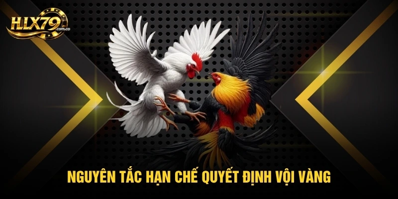Nguyên tắc hạn chế quyết định vội vàng